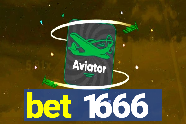 bet 1666